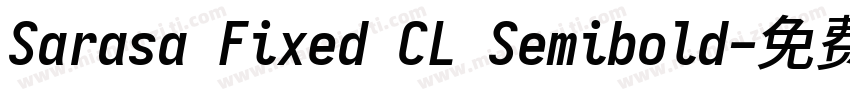 Sarasa Fixed CL Semibold字体转换